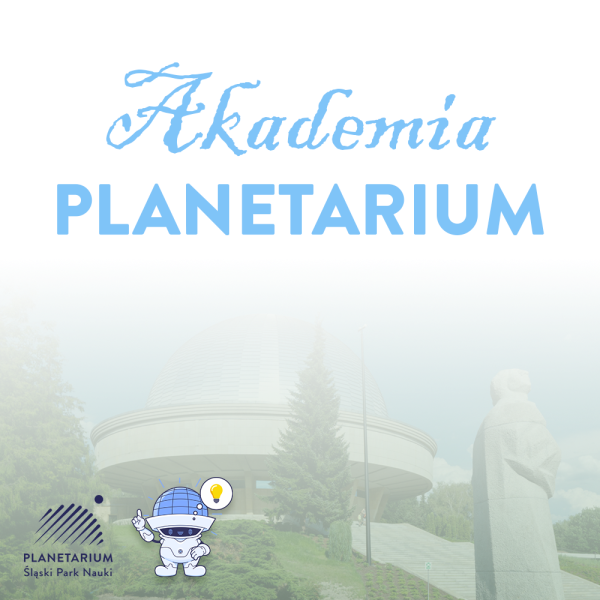 Rusza kolejna edycja Akademii Planetarium!