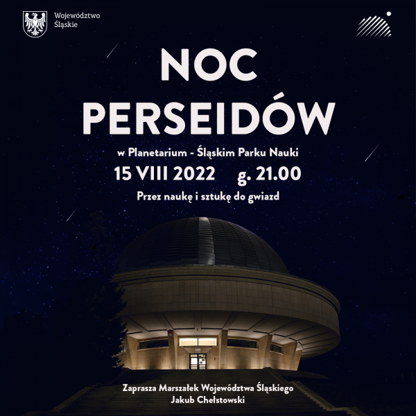 15 sierpnia Noc Perseidów z Planetarium Śląskim